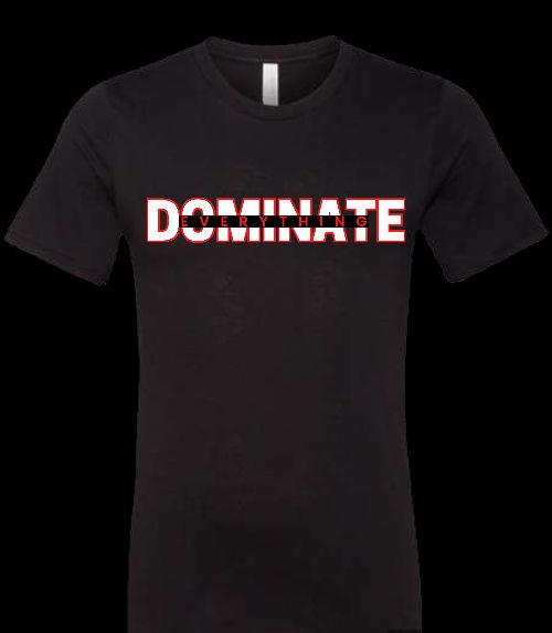 Unisex T-Shirt  Dominate