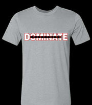 Unisex T-Shirt  Dominate