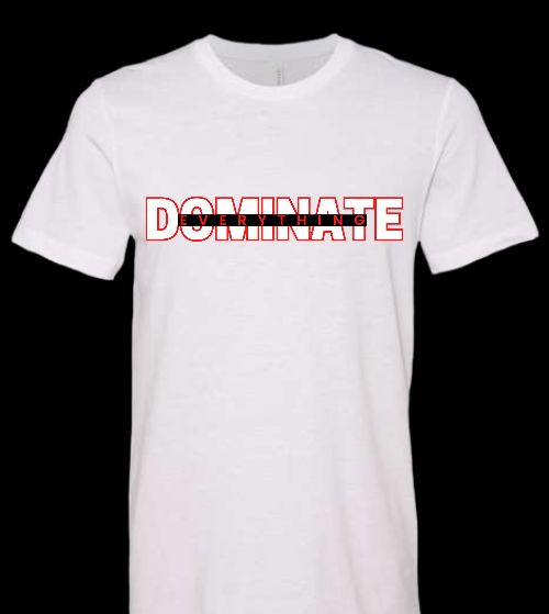 Unisex T-Shirt  Dominate