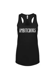 Women's Racerback Tank Ambitchous