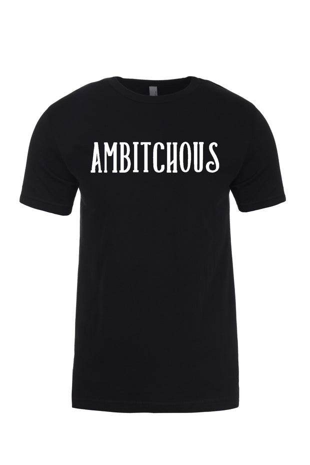 Unisex T-Shirt Ambitchous