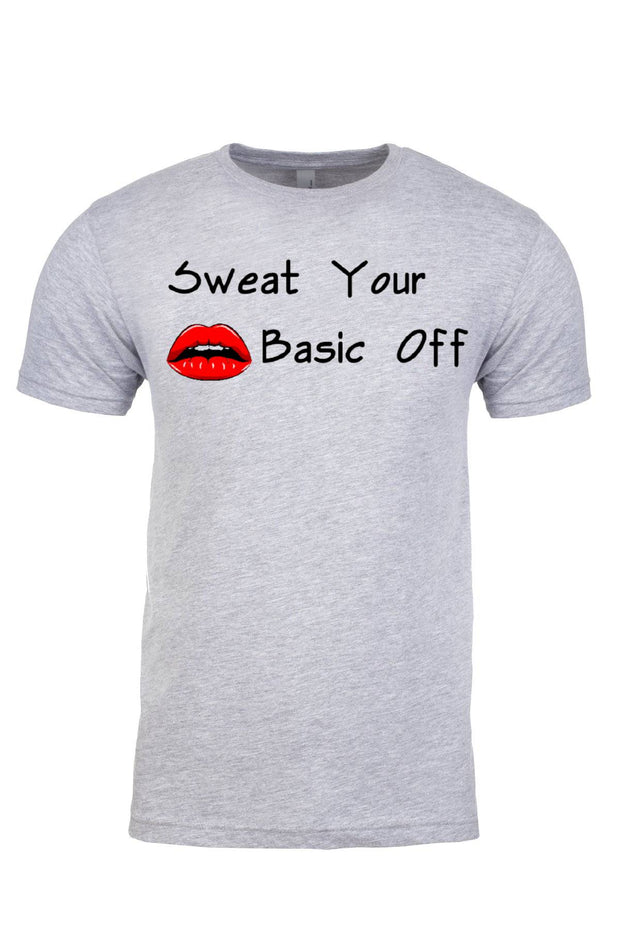 Unisex T-Shirt Sweat Your Basic Off