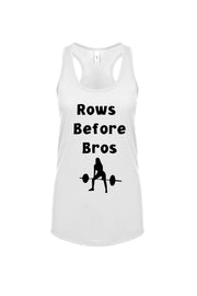 Women's Racerback Tank Rows Before Bros