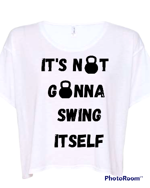 Women's Crop Its Not Gonna Swing It Self