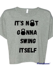 Women's Crop Its Not Gonna Swing It Self