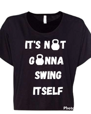 Women's Crop Its Not Gonna Swing It Self