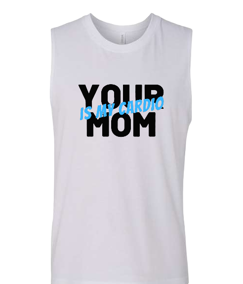 Men's Muscle Your Mom