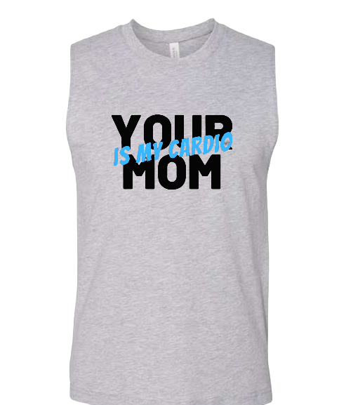 Men's Muscle Your Mom