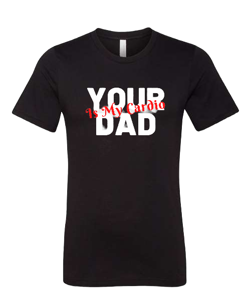 Unisex T-Shirt Your Dad