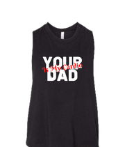 Women's Muscle Crop Your Dad