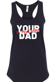 Women's Racerback Tank Your Dad