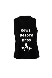 Women's Muscle Racerback Crop Rows Before Bros