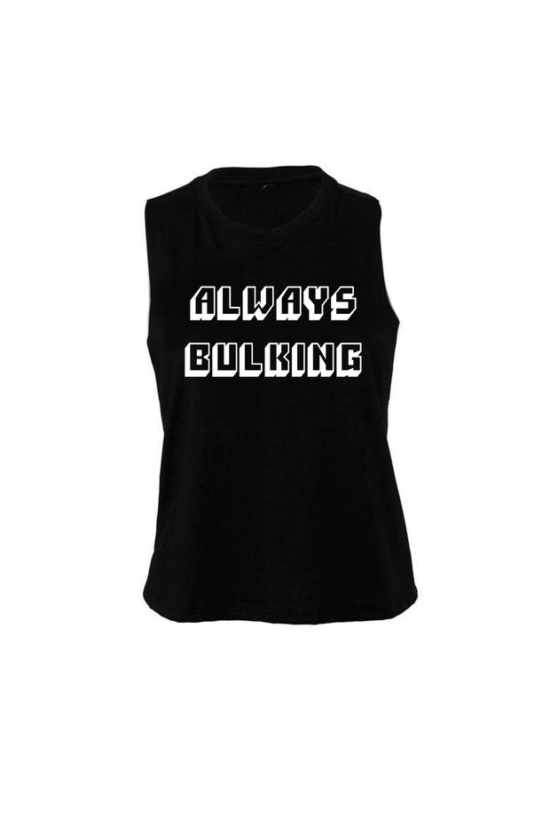 Women's Muscle Racerback Crop Always Bulking