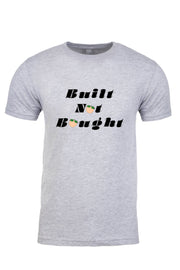 Unisex T-Shirt Built Not Bought