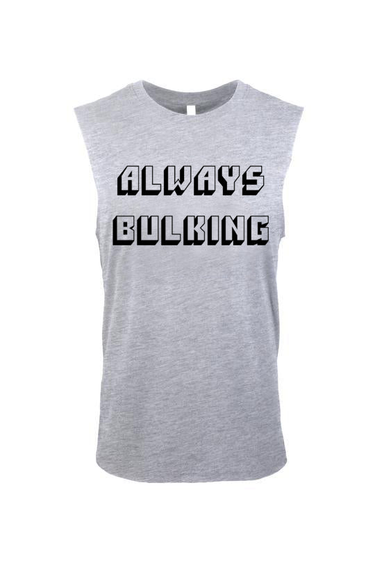 Men's Muscle Always Bulking