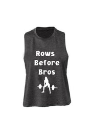 Women's Muscle Racerback Crop Rows Before Bros