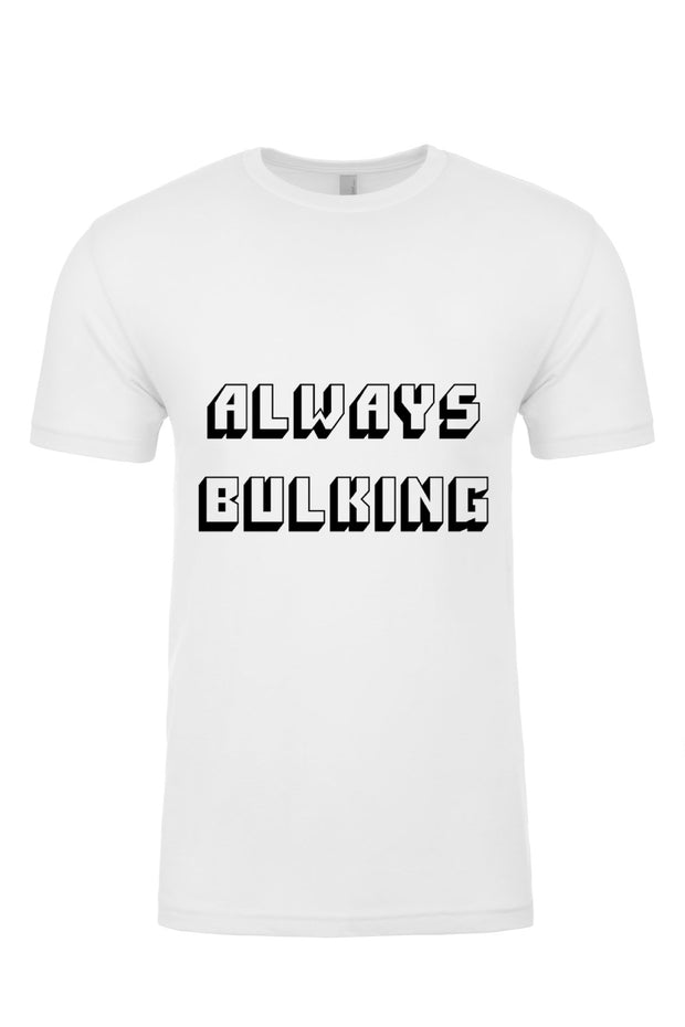 Unisex T-Shirt Always Bulking